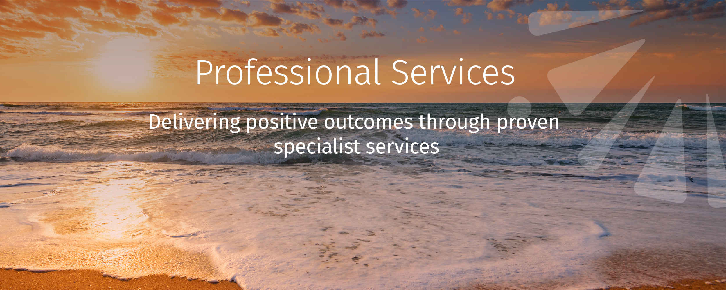 Delivrering positive outcomes through proven specialist services